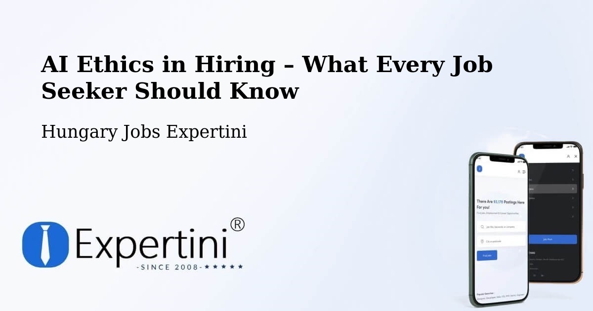 AI Ethics in Recruitment & Hiring – Tass - Tass, Hungary Jobs Expertini