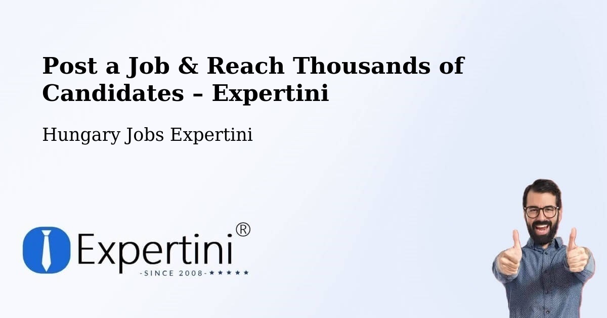Post a Job in Tass – Hire the Right Talent - Tass, Hungary Jobs Expertini
